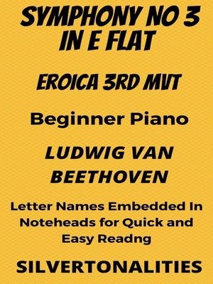 cover image of Symphony Number 3 In E Flat Major 3rd Mvt Eroica Beginner Piano Sheet Music